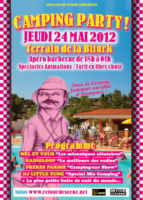 Camping Party - La Bifurk - 24/05/2012